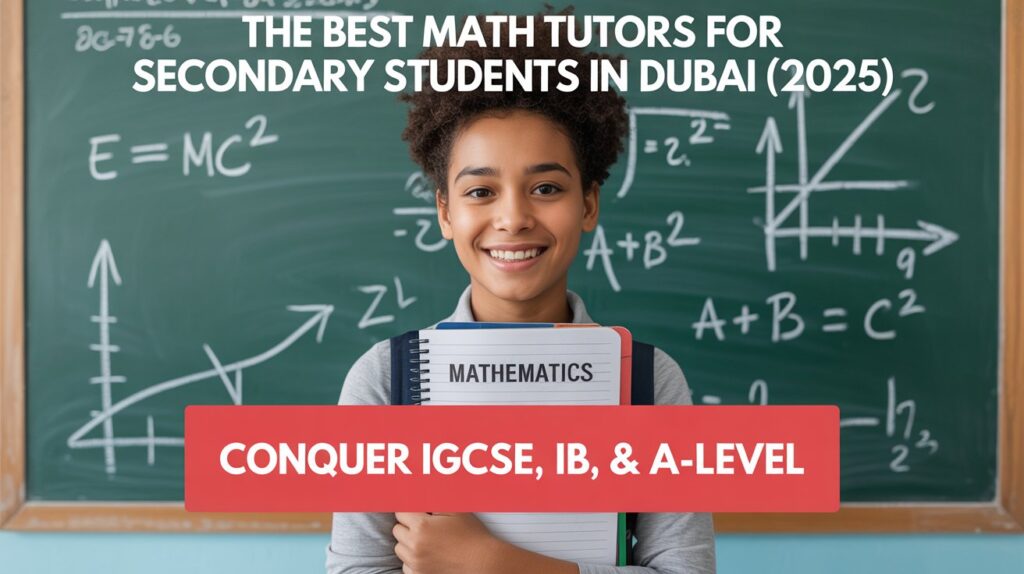 Best Secondary Math Tutoring in Dubai